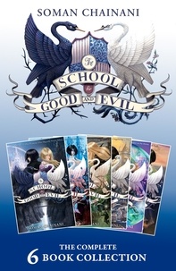 Soman Chainani - The School for Good and Evil: The Complete 6-book Collection - (The School for Good and Evil, A World Without Princes, The Last Ever After, Quests for Glory, A Crystal of Time, One True King).