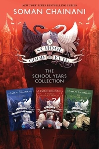Soman Chainani et Iacopo Bruno - The School for Good and Evil: The School Years Collection - Books 1-3.