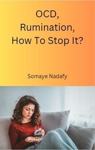 Somaye Nadafy - OCD, Rumination, How To Stop It?.