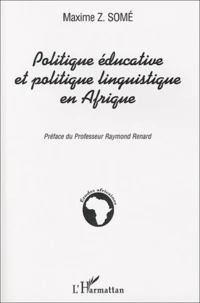 Politique éducative et politique linguistique en Afrique