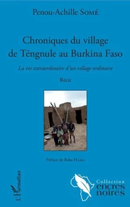 Chroniques du village de Téngule au Burkina Faso