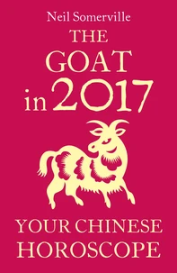 The Goat in 2017: Your Chinese Horoscope