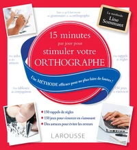 15 minutes par jour pour stimuler votre orthographe