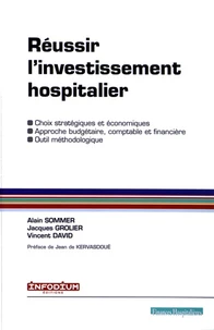 Réussir l'investissement hospitalier