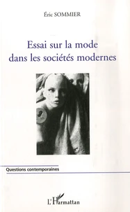 Essai sur la mode dans les sociétés modernes