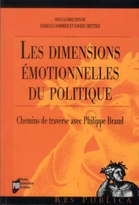 Les dimensions émotionnelles du politique