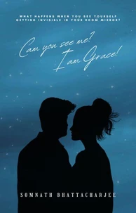 Can You See Me? I Am Grace!