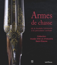 Armes de chasse - De la boulette fulminante à la percussion centrale.pdf