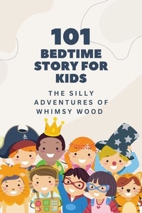  Sompa Akter - The Silly Adventures of Whimsy Wood - Bedtime Story for Kids, #6.