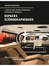 Espaces scénographiques