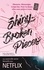 Tiny Pretty Things Tome 2 Shiny Broken Pieces