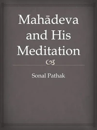 Mahadeva and His Meditation