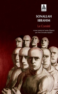Sonallah Ibrahim - Le Comité.