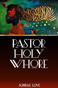  Sondae Love - Pastor Holy Whore.