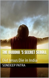  Sondeep Patra - The Buddha's  Secret  Scroll - The  Masterclass  Series.