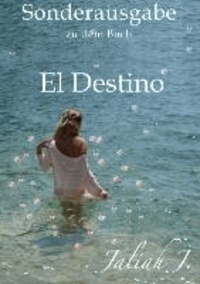 Sonderausgabe zu dem Buch El Destino.