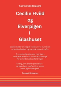 Cecilie Hviid og Elverpigen i Glashuset