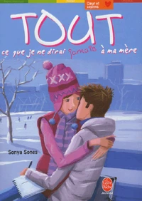 Tout ce que je ne dirai jamais à ma mère