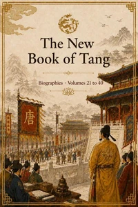 The New Book of Tang: Biographies · Volumes 21 to 40