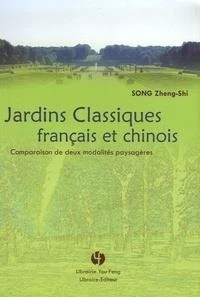 Jardins classiques français et chinois