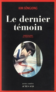 Sôngjong Kim - Le dernier témoin.