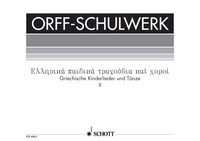 Polyxene Mathéy - Orff-Schulwerk Vol. 2 : Songs and Dances for Children - Vol. 2. voice, recorders and Orff-instruments. Partition vocale/chorale et instrumentale..