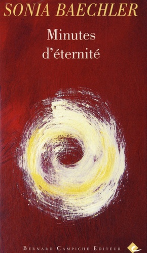 Sonia Baechler - Minutes d'éternité.