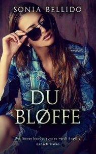 Du bløffe