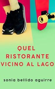 Quel ristorante vicino al lago