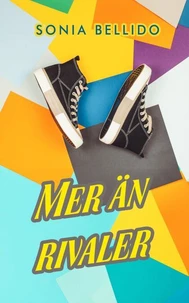 Mer än rivaler