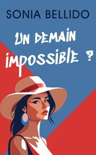 Un demain impossible ?