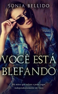 Você está blefando