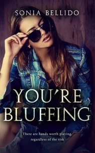 You're Bluffing
