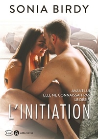 Google book downloader en ligne L'initiation  (French Edition) par Sonia Birdy 9782371263154