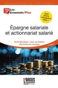 Sonia Blondeau et Jean de Calbiac - Epargne salariale et actionnariat salarié.