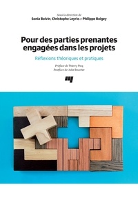 Sonia Boivin et Christophe Leyrie - Pour des parties prenantes engagées dans les projets - Réflexions théoriques et pratiques.