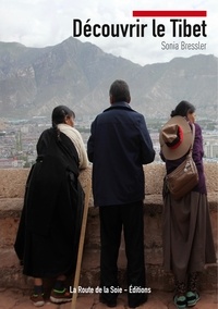 Sonia Bressler - Découvrir le Tibet.