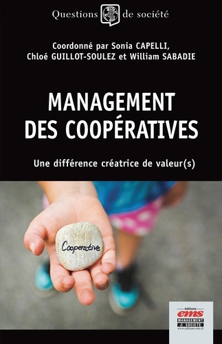 Management des coopératives. Une différence créatrice de valeurs
