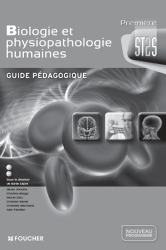 Sonia Capra - Biologie et physiopathologie humaines 1e ST2S - Guide pédagogique.