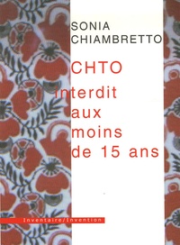 Sonia Chiambretto - CHTO interdit aux moins de 15 ans.