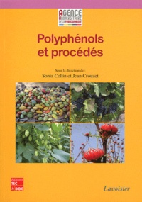 Sonia Collin et Jean Crouzet - Polyphénols et procédés - Transformation des polyphénols au travers des procédés appliqués à l'agro-alimentaire.