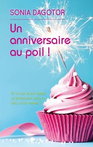 UN ANNIVERSAIRE AU POIL !