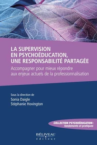 La supervision en psychoéducation, une responsabilité partagée