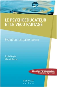 Le psychoéducateur et le vécu partagé