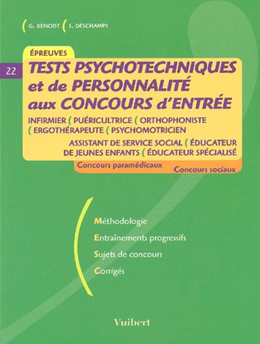 Sonia Deschamps et Ghyslaine Benoist - Concours d'entrée paramédicaux et sociaux - Tests psychotechniques et de personnalité.