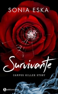 Livre de téléchargement Survivante  - Campus Killer Story par Sonia Eska 9782371266117