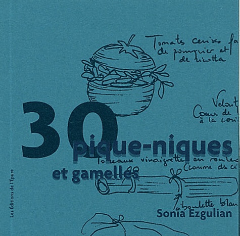 Sonia Ezgulian - 20 Pique-niques et 10 gamelles.