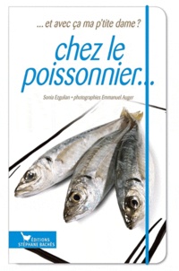 Sonia Ezgulian - Chez le poissonier....