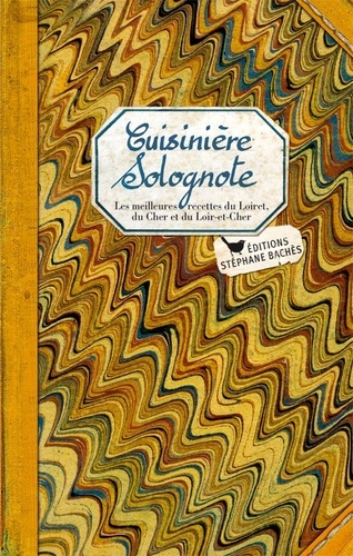 Sonia Ezgulian - Cuisinière Solognote.