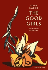 Sonia Faleiro - The Good Girls - Un meurtre ordinaire.
